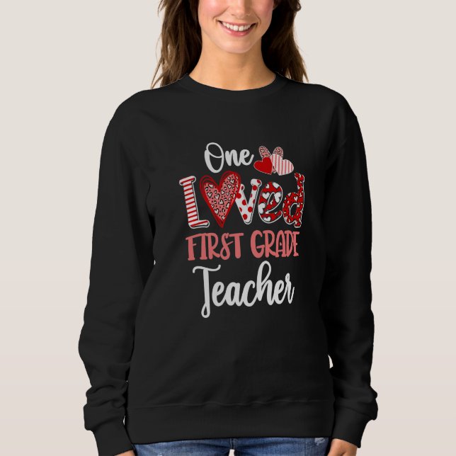 Moletom One Loved First Grade Teacher Shirt - Cute Valenti (Frente)