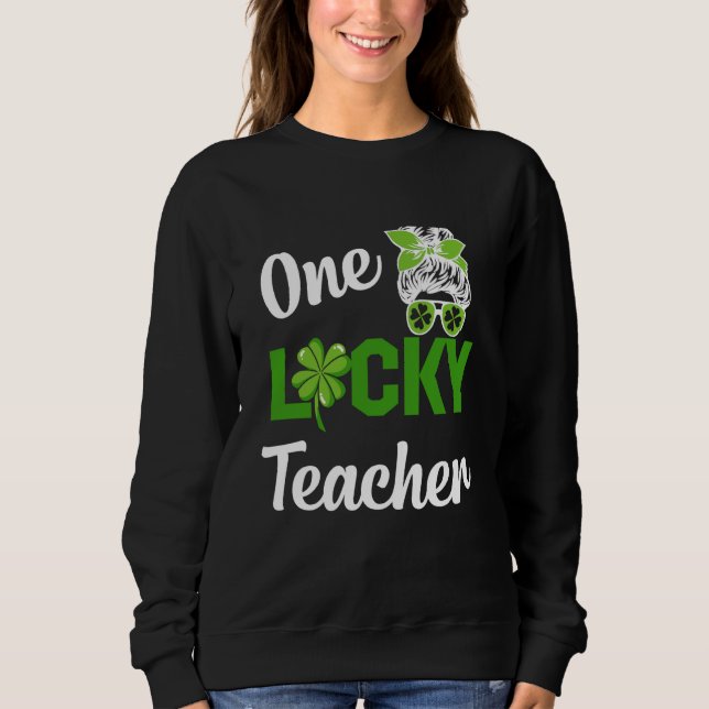 Moletom One lucky nurse teacher present st patrick's schoo (Frente)