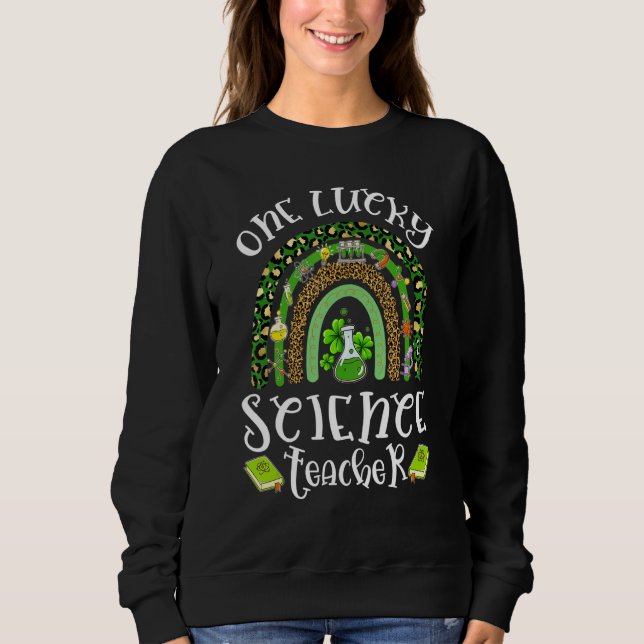 Moletom One Lucky Science Teacher Leopard Rainbow St Patri (Frente)