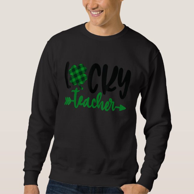 Moletom One Lucky Teacher St Patricks Day Shamrock Teacher (Frente)