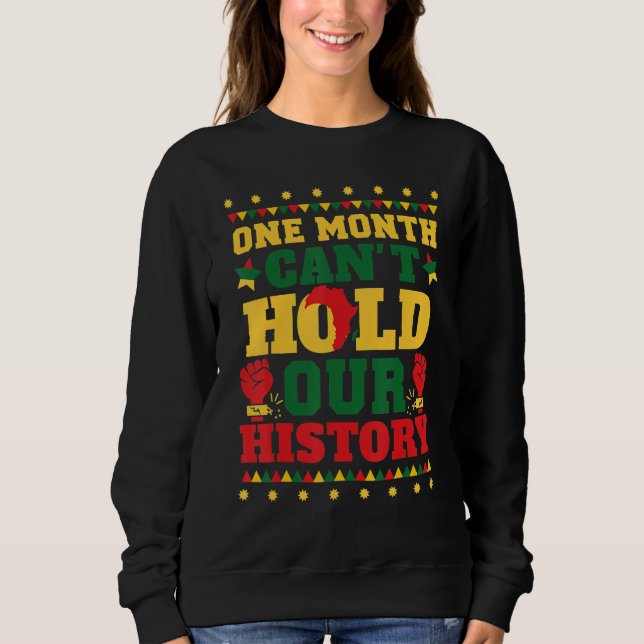 Moletom One Month Can't Hold Our History (Frente)