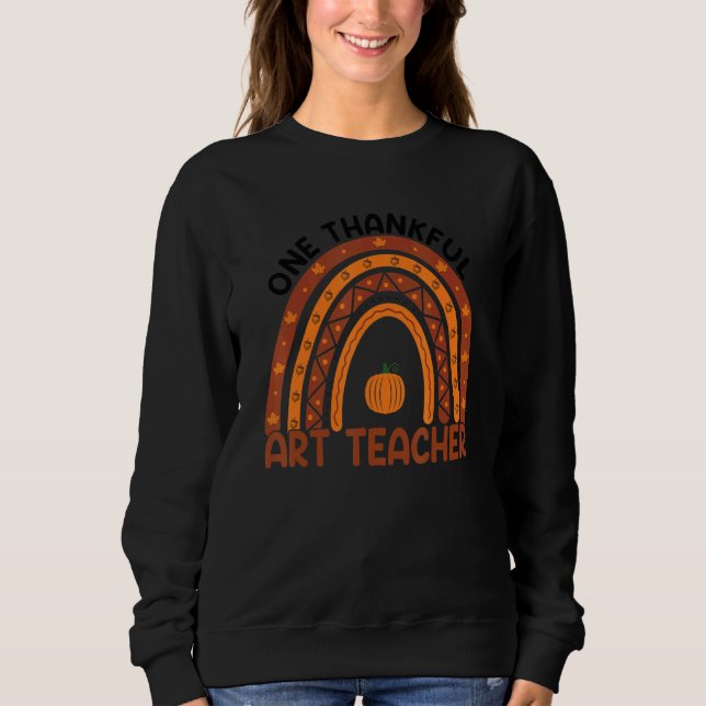 Moletom One Thankful Art Teacher Rainbow Fall Thanksgiving (Frente)