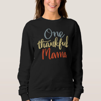 Moletom One Thankful Mama Thanksgiving Sweatshirt