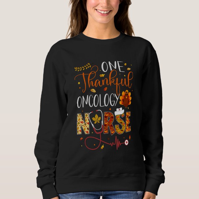 Moletom One Thankful Oncology Nurse Thanksgiving Day Nurse (Frente)