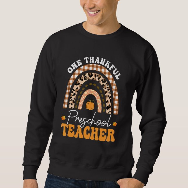 Moletom One Thankful Preschool Teacher Thanksgiving Rainbo (Frente)
