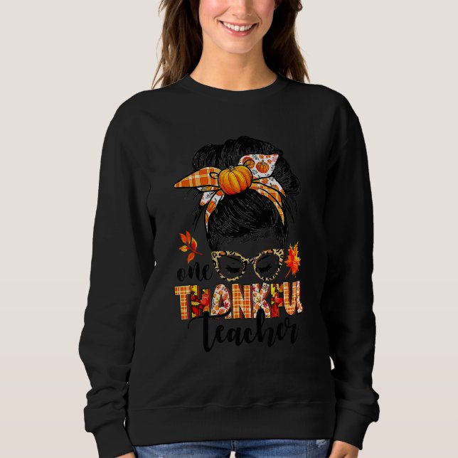 Moletom One Thankful Teacher Messy Bun Fall Autumn Thanksg (Frente)