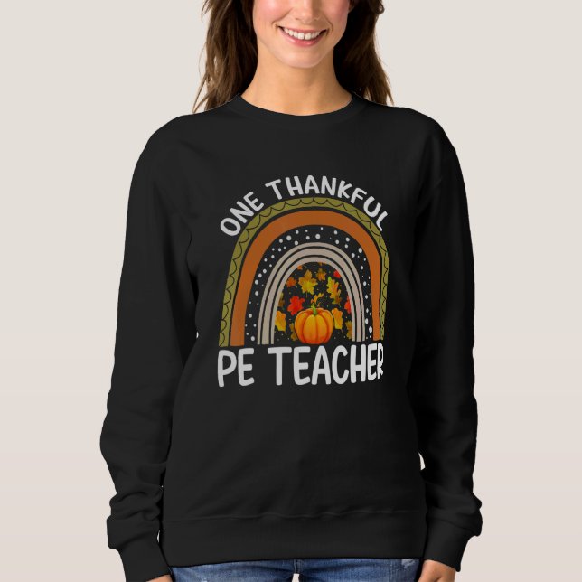 Moletom One Thankful Teacher Thanksgiving PE Teacher Rainb (Frente)