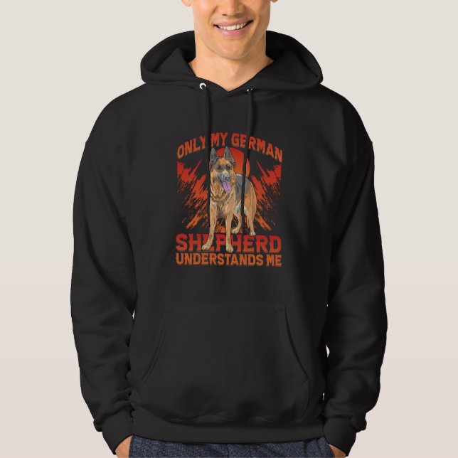Moletom Only my German Shepherd understands me Dog  Saying (Frente)