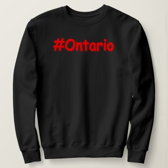 Moletom "#Ontário " Design bonito. Comprar Agora (Frente do Design)