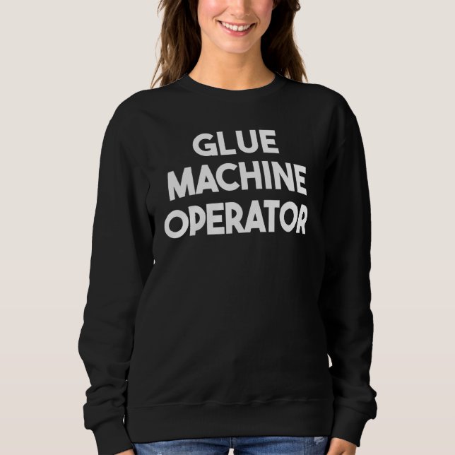 Moletom Operador de máquina de cola (Frente)
