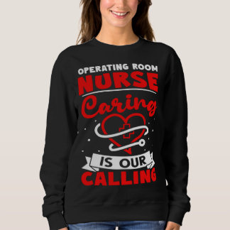 Moletom Operating Room Nurse Caring is Our Calling
