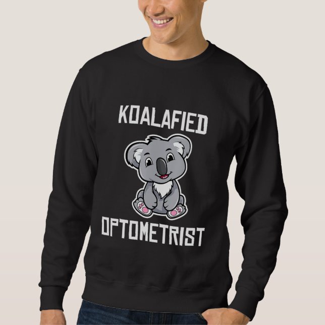 Moletom Optometrista Koalafied Funny Koala Lover Optometry (Frente)