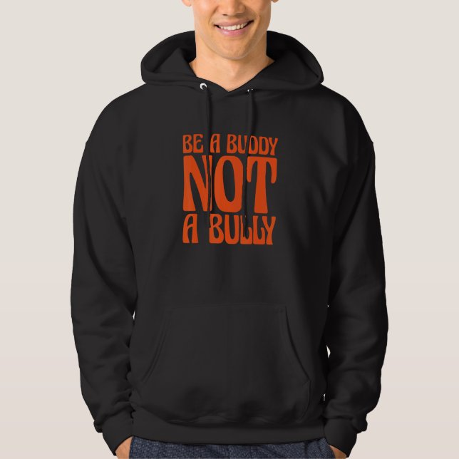 Moletom Orange Unity Day 2022 Anti Bullying Be a Buddy Not (Frente)