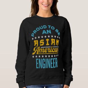 Moletom Orgulho De Ser Um Engenheiro Asiático Americano Aa