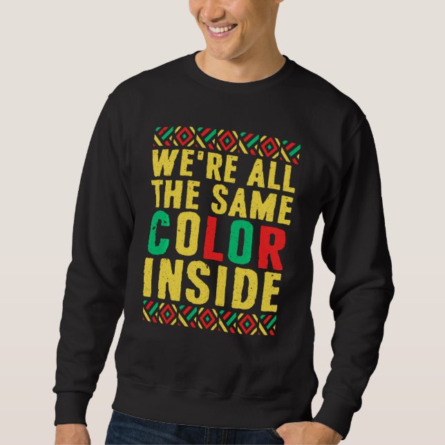 Moletom Orgulho Negro Somos Todos Da Mesma Dentro De Cor (Frente)