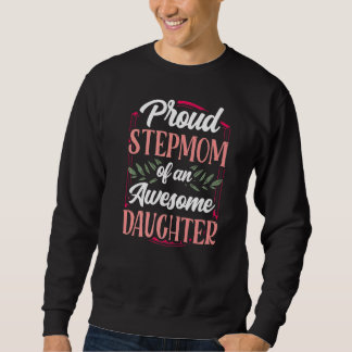 Moletom Orgulhosa Mãe De Uma Filha Incrível Stepmoth