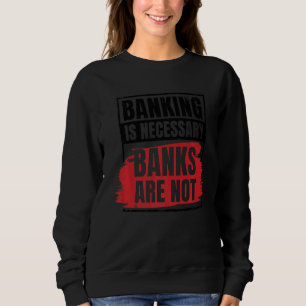 Moletom Os Bancos Não São Funcionários Bancários