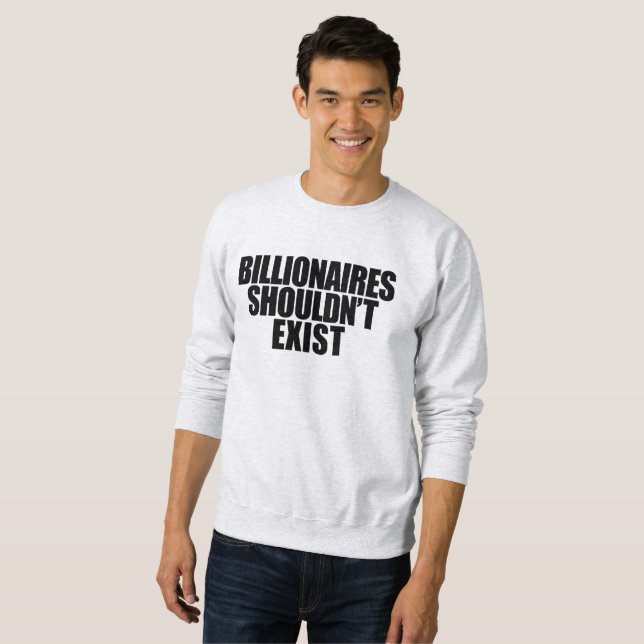 Moletom Os Bilionários Não Deveriam Existir (Frente Completa)