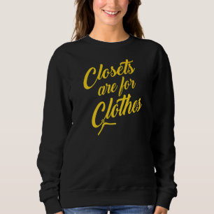Moletom Os Closets São Para As Roupas Gay Lgbtq Tendência