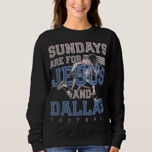 Moletom Os domingos são para Jesus e Dallas Futebol Texas