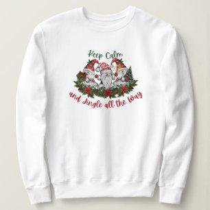 Moletom Os gnomos de Natal mantêm-se calmos e zangam-se at