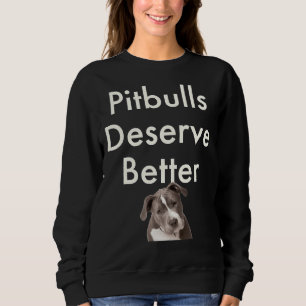 Moletom Os Pitbulls Merecem Melhor!