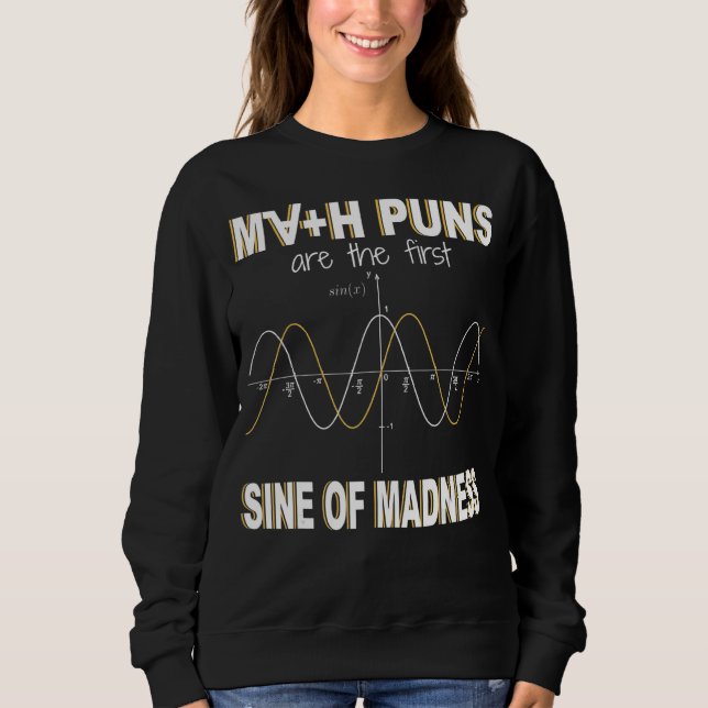 Moletom Os Puns Da Matemática São O Primeiro Sino Da Matem (Frente)