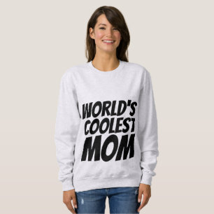 Moletom Os t-shirt OS MAIS FRESCOS da MAMÃ do MUNDO