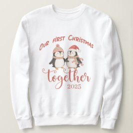 Moletom Our first Christmas together.Penguin couple design