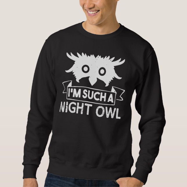 Moletom Owl Lover Engraçado Sou Uma Coruja Noturna. (Frente)