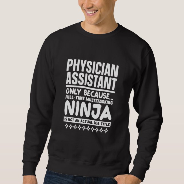 Moletom Pa Assistente Médico Não É Um Título De Trabalho R (Frente)
