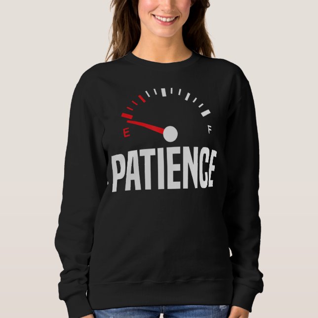 Moletom Paciência Com Engraçado Vazio Impaciente Implorada (Frente)