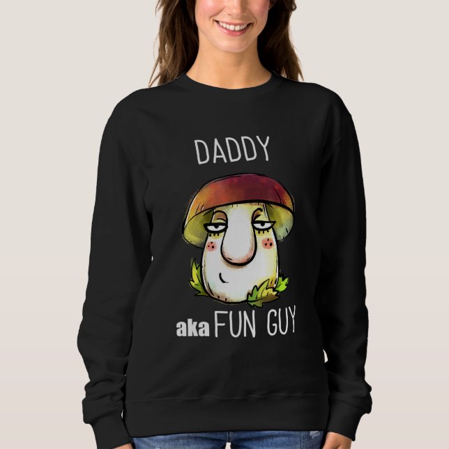 Moletom Pai Aka Divertida Cara Fungi Mushroom Para Avós (Frente)