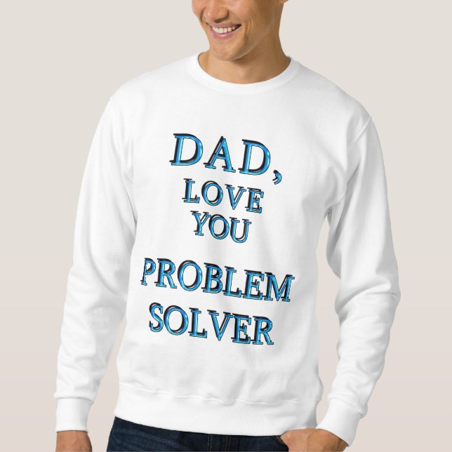 MOLETOM PAI, AMO O SEU PROBLEMA SOLVER 1 (Frente)