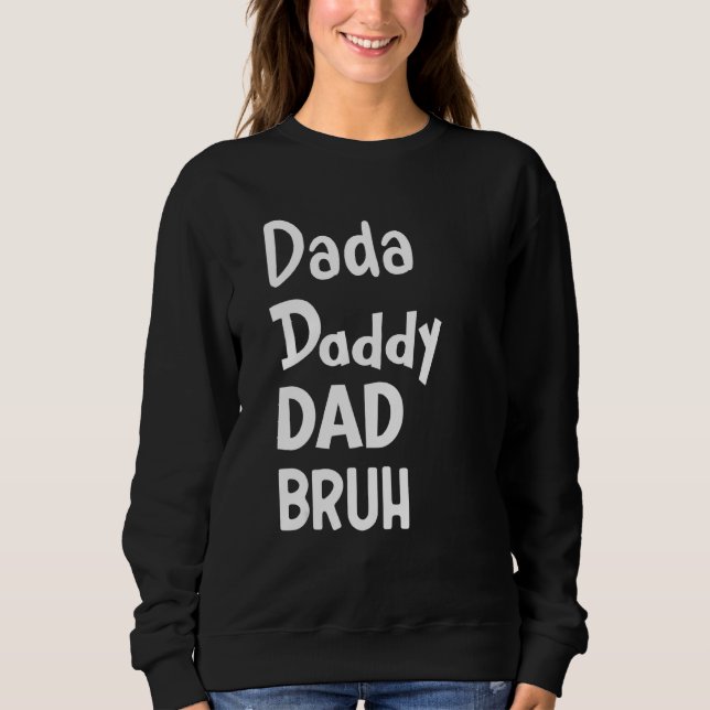 Moletom Pai Dada Bruh Parentalidade Dia de os pais 2 (Frente)