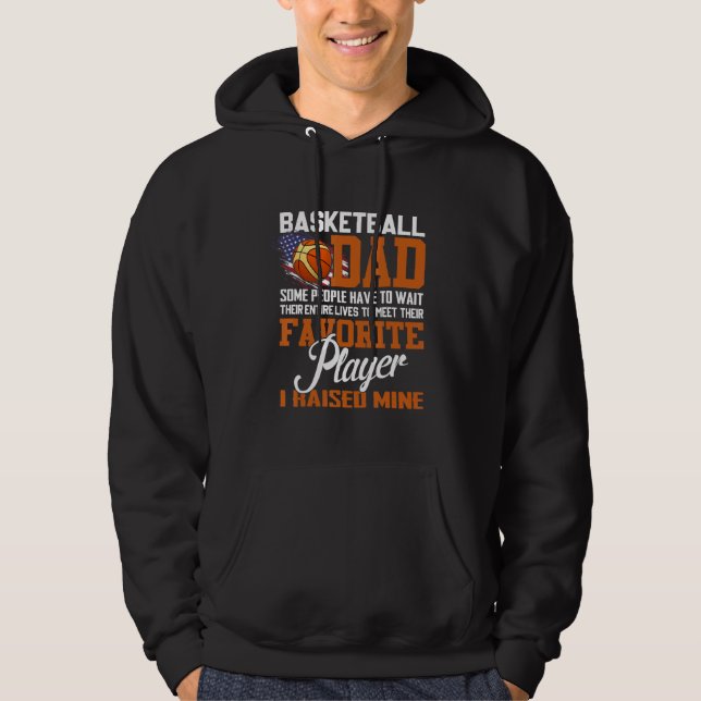 Moletom Pai De Basquete Algumas Pessoas Têm Que Esperar O  (Frente)