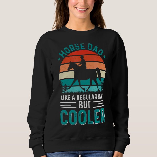 Moletom Pai De Cavalo Como Um Pai Regular Mas Mais Frio (Frente)
