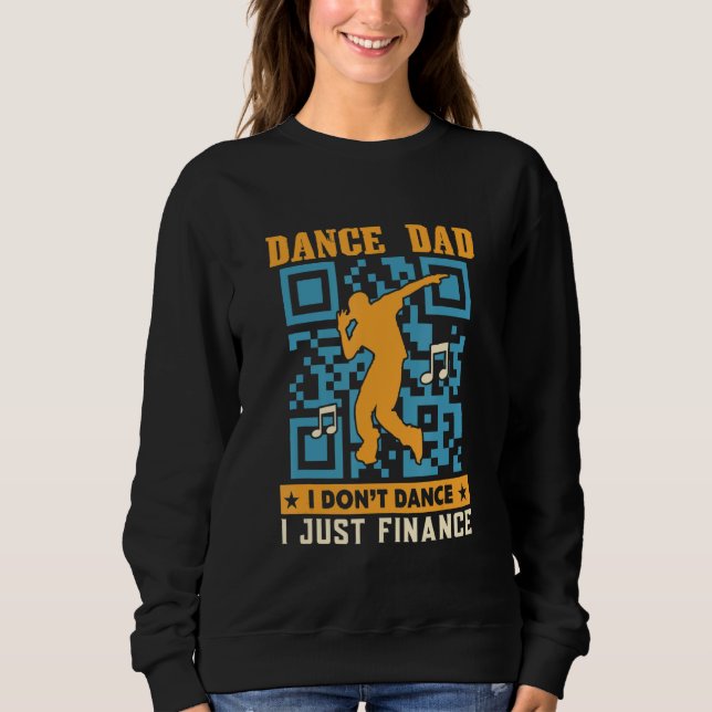 Moletom Pai de dança Eu não danço Eu apenas financio o Eng (Frente)