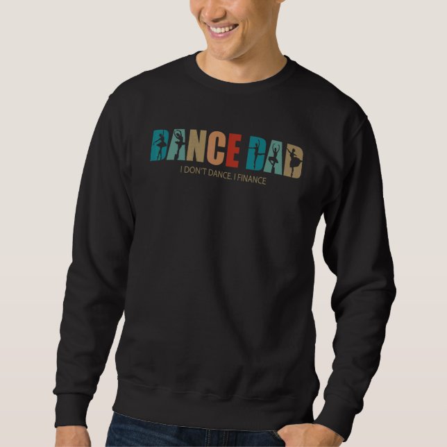 Moletom Pai de dança, eu não danço, eu só pago pelo pai (Frente)