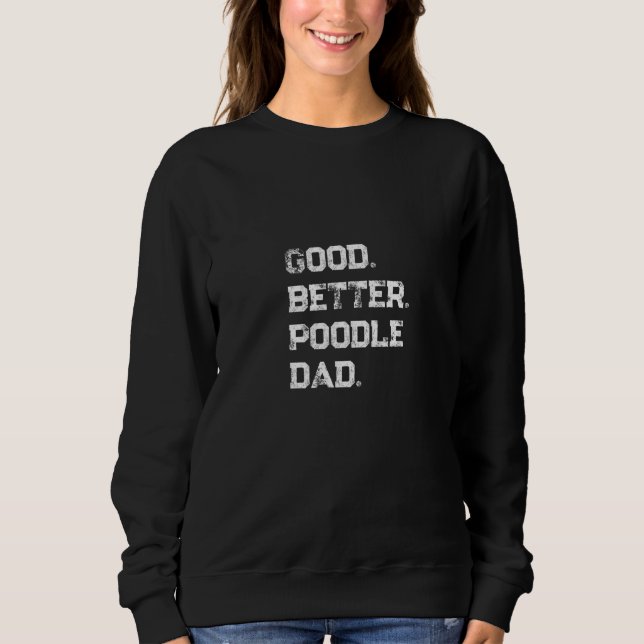 Moletom Pai de Poodle Bom Melhor para Homens   (Frente)