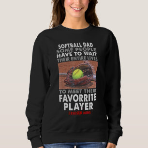 Moletom Pai De Softball Algumas Pessoas Têm Que Esperar Po