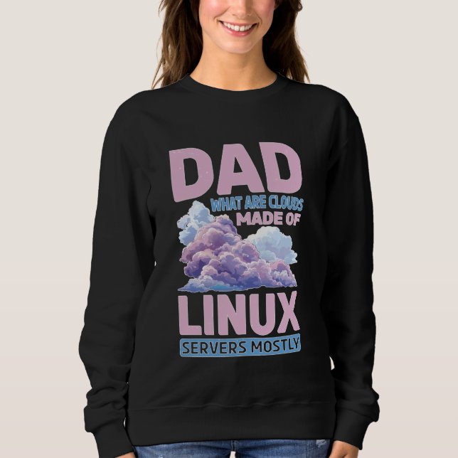 Moletom Pai, Do Que São As Nuvens Feitas, Servidores Linux (Frente)