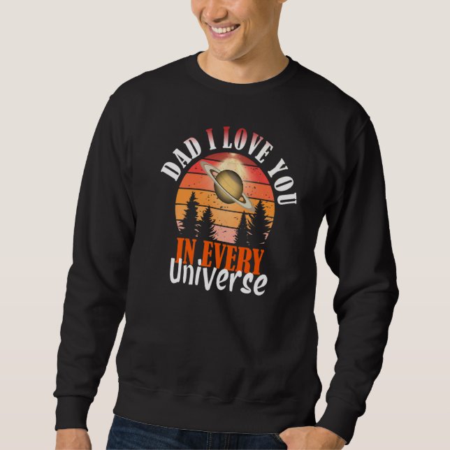 Moletom Pai Eu Te Amo Em Cada Universo (Frente)