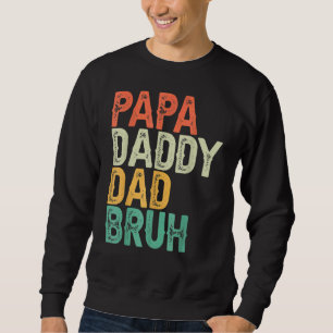 Moletom Pai Pai Papá Pai Bruh Dia de os pais E Papá Vint