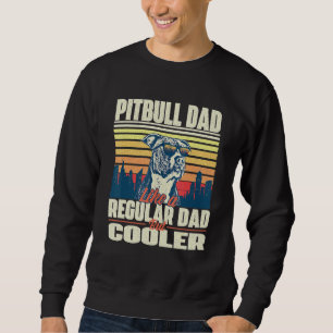 Moletom Pai Pitbull Como Um Pai Regular Mas Mais Frio - Pi