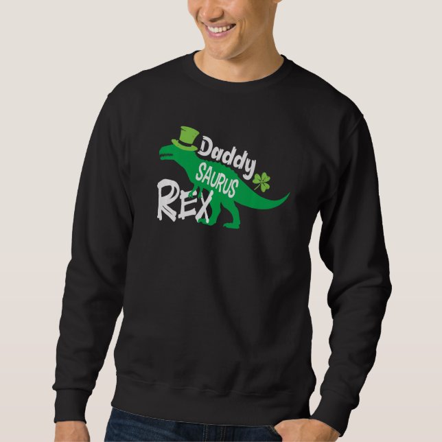 Moletom Pai Saurus rex Dinossaur Dino Dia de São Patrício  (Frente)