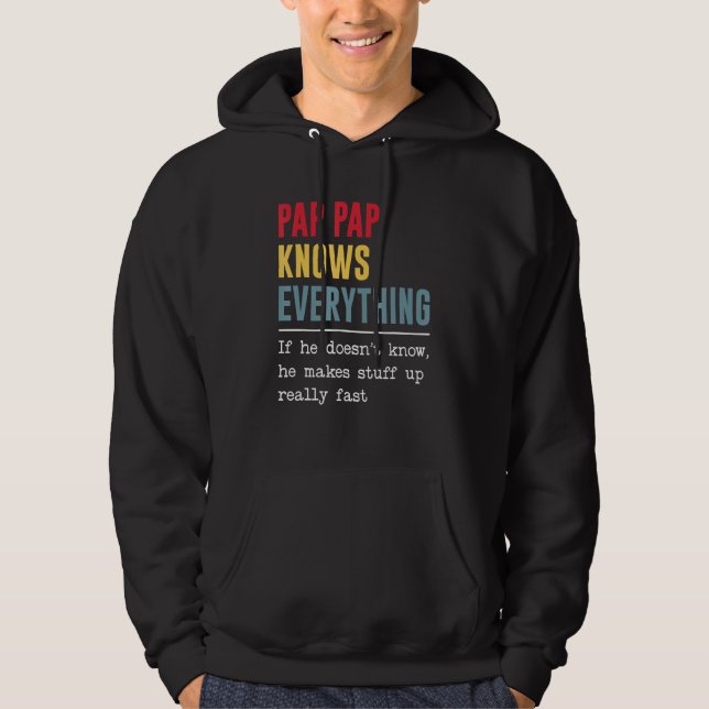 Moletom Pap Pap Knows Everything Shirt Funny Father's Day (Frente)