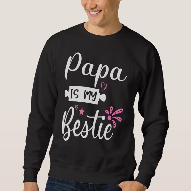 Moletom Papai É Minha Bestie 18 (Frente)