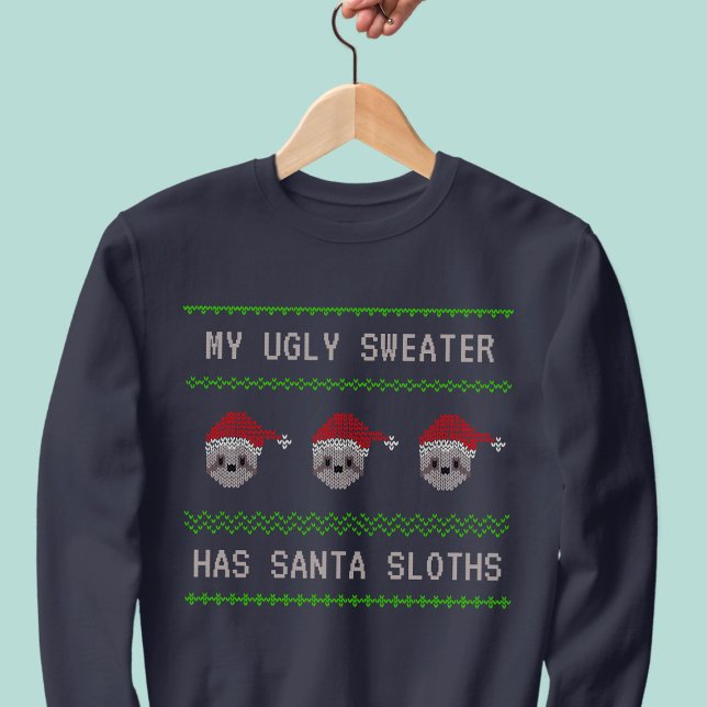 Moletom Papais noeis Lútero Furioso e Engraçado Camisola d (My Ugly Sweater has Santa Sloths is what I wrote on this Christmas sweater. What would you write?)