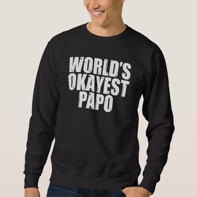 Moletom Papo Okayest do Mens World (Frente)